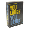 You Laugh You Drink – Party Game